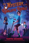 The Mystery of the Radcliffe Riddle - Taryn Souders - 9781728271415