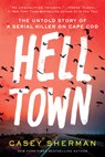 Helltown - Casey Sherman - 9781728271934