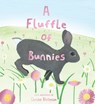 A Fluffle of Bunnies - Christie Matheson - 9781728272108