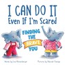 I Can Do It Even If I'm Scared - Lisa Katzenberger - 9781728272689