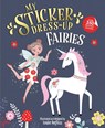 My Sticker Dress-Up: Fairies - Louise Anglicas - 9781728276380