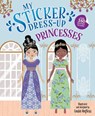 My Sticker Dress-Up: Princesses - Louise Anglicas - 9781728276397