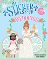 My Sticker Dress-Up: Weddings - Louise Anglicas - 9781728276434