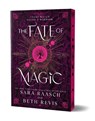 The Fate of Magic (Deluxe Edition) - Sara Raasch - 9781728277585