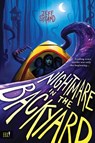 Nightmare in the Backyard - Jeff Strand - 9781728277660