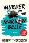 Murder on the Marlow Belle - Robert Thorogood - 9781728284507