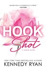 Hook Shot - Kennedy Ryan - 9781728286860