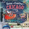 Santa Is Coming to Chicago - Steve Smallman - 9781728287522