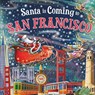 Santa Is Coming to San Francisco - Steve Smallman - 9781728288901