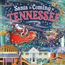 Santa Is Coming to Tennessee - Steve Smallman - 9781728289052