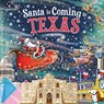 Santa Is Coming to Texas - Steve Smallman - 9781728289083