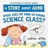 Where Does My Mind Go During Science Class? - Barbara Esham - 9781728289397