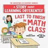 Last to Finish in Math Class - Barbara Esham - 9781728289434