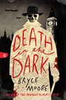 Death in the Dark - Bryce Moore - 9781728293363