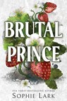 Brutal Prince - Sophie Lark - 9781728294186
