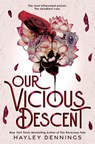 Our Vicious Descent - Hayley Dennings - 9781728297903