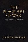 The Black Art of War - James W Peterson - 9781728339344