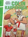 Colin Kaepernick: Athletes Who Made a Difference - Blake Hoena - 9781728402932