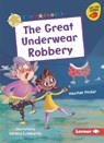 The Great Underwear Robbery - PINDAR,  Heather - 9781728413365