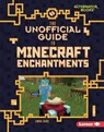 The Unofficial Guide to Minecraft Enchantments - Linda Zajac - 9781728414584