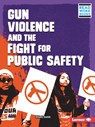 Gun Violence and the Fight for Public Safety - Elliott Smith - 9781728431345