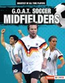 GOAT SOCCER MIDFIELDERS - Alexander Lowe - 9781728441146