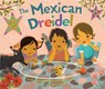 The Mexican Dreidel - Linda Elovitz Marshall - 9781728449289