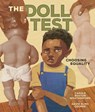 The Doll Test: Choosing Equality - Carole Boston Weatherford - 9781728477930
