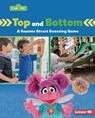 Top and Bottom: A Sesame Street (R) Guessing Game - Marie-Therese Miller - 9781728486734