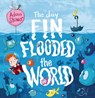 The Day Fin Flooded the World - Adam Stower - 9781728492131