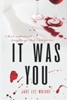 It Was You - WRIGHT,  Jade Lee - 9781729087466