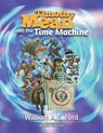 Timothy Mean and the Time Machine - William Ae Ford - 9781730758072