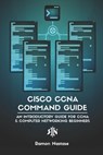 Cisco CCNA Command Guide - Ramon Nastase - 9781731124272