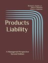 Products Liability: A Managerial Perspective - John H. Shannon - 9781731150684