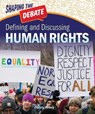 Defining and Discussing Human Rights - MIHALY,  Christy - 9781731612793