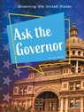 Ask the Governor - Christy Mihaly - 9781731629050