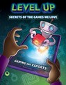 Level Up: Secrets of the Games We Love - DULING,  Kaitlyn - 9781731648815