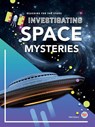Investigating Space Mysteries - DOWNS,  Mike - 9781731648839