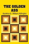 The Golden Ass - Apuleius - 9781731700230