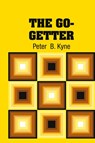 The Go-Getter - Peter B Kyne - 9781731702371