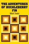 The Adventures of Huckleberry Fin - Mark Twain - 9781731703903