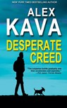 Desperate Creed - Alex Kava - 9781732006423