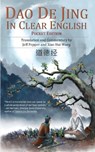 Dao De Jing in Clear English - Lao Tzu ; Jeff Pepper - 9781732063815