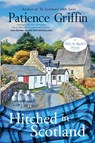 Hitched in Scotland - Patience Griffin - 9781732068476