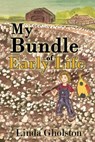 My Bundle of Early Life - Linda Gholston ; Brenda Ragsdale ; Brenda (Sam) Mols - 9781732084674