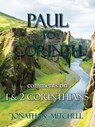 Paul to Corinth, Comments on First Corinthians and Second Corinthians - Jonathan Paul Mitchell - 9781732120518