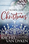 A Crown For Christmas - Rachel Van Dyken - 9781732142886