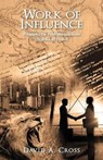 Work of Influence - CROSS,  David Allen - 9781732189706
