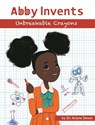 Abby Invents Unbreakable Crayons - Arlyne Simon - 9781732197510