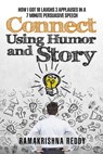 Connect Using Humor and Story - REDDY,  Ramakrishna - 9781732212749